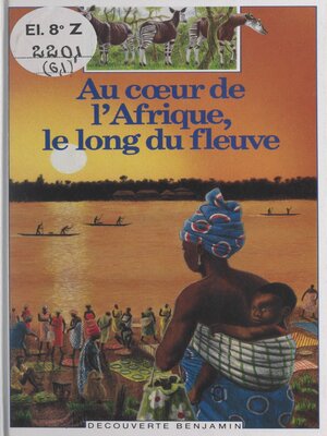 cover image of Au cœur de l'Afrique, le long du fleuve